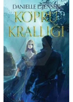 Köprü Krallığı -Ciltli-Danielle Jensen Martı Yayın