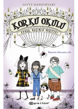 Korku Okulu 2 Eyvah Başımız Dertte Epsilon