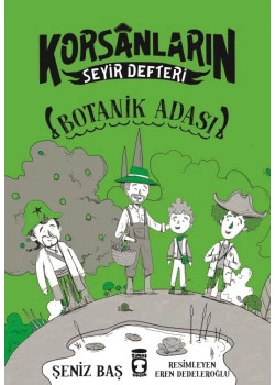 Korsanların Seyir Defteri Botanik Ada Timaş