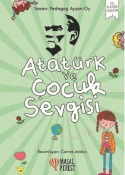 *Kpd*Atatürk Ve Çocuk Sevgisi Ayşen Oy Masalperest