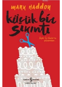 Küçük Bir Sıkıntı Mark Haddoy İş Bankası