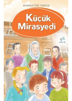 Küçük Mirasyedi Kemalettin Tuğcu Uçan At Yayın