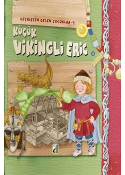 KÜÇÜK VİKİNGLİ ERİC.GEÇMİŞTEN GELEN ÇOCUKLAR-1