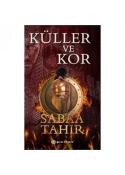 Küller Ve Kor Sabaa Tahır-Ciltli- Epsilon
