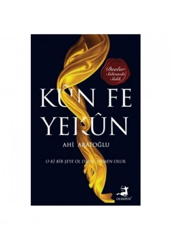Kün Fe Yekün Ahi Aratoğlu Olimpos
