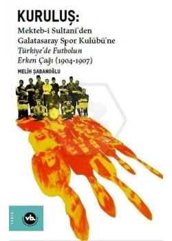 Kuruluş Mektebi Sultaniden Galatasaray Spor Kulübüne Vakıfbank