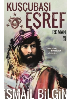 Kuşçubaşı Eşref İsmail Bilgin Timaş