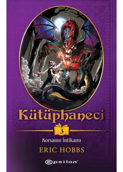 Kütüphaneci 3 Korsanın İntikamı Erıc Hobbs Epsilon
