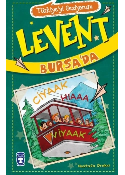 Levent Bursada Türkiyeyi Geziyorum 2 Mustafa Orakçı-Timaş