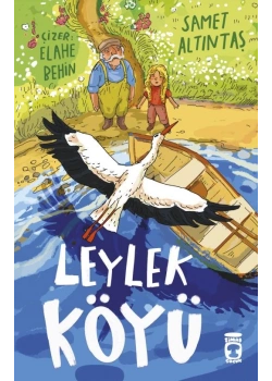 Leylek Köyü Samet Altıntaş Timaş