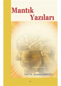 Mantık Yazıları. İbrahim Emiroğlu Elis