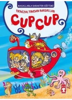 Masallarla Karakter Eğitimi Cup Cup Denizaltından Masallar Timaşçocuk