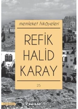 Memleket Hikayeleri R.Halid Karay İnkilap