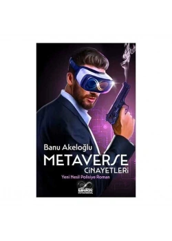 Metaverse Cinayetleri Banu Akeloğlu Dark İstanbul