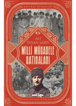Milli Mücadele Hatıraları Ali İhsan Sabis Timaş