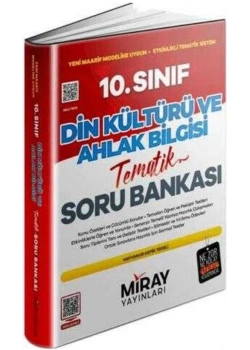 MİRAY 10.SINIF DİN KÜLTÜRÜ TEMATİK SORU BANKASI