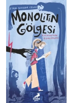 Monolitin Gölgesi Esra Bahadır Cesar Erdem