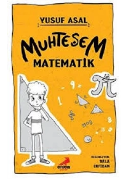Muhteşem Matematik Yusuf Asal Erdem Çocuk