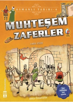 Muhteşem Zaferler Osmanlı Tarihi 4 Genç Timaş