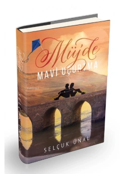 Müjde Mavi Uçurtma-Ciltli-Selçuk Ünal Ephesus