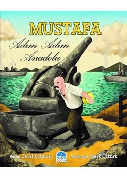 Mustafa Adım Adım Anadolu Martı