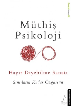 Müthiş Psikoloji Hayır Diyebilme Sanatı Destek