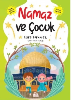 Namaz Ve Çocuk Esra Korkmaz Nesil Çocuk
