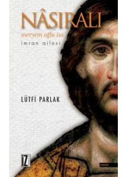 Nasıralı Meryem Oğlu İsa Lütfi Parlak