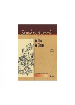 Ne İdik Ne Olduk S.Ayverdi Kubbealtı