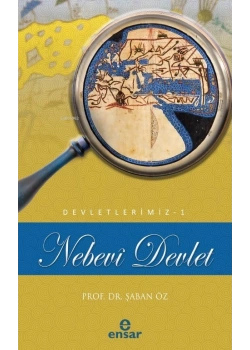 Nebevi Devlet- Devletlerimiz-1 Şaban Öz Ensar Neşriyat