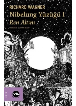 Nibelung Yüzüğü 1 Ren Altını Vakıfbank