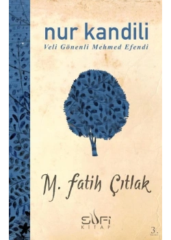 Nur Kandili Gönenli M. Efendi M.Fatih Çıtlak Sufi Kitap
