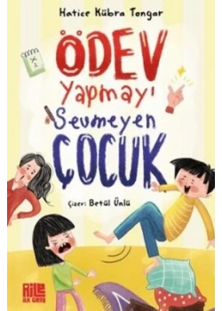Ödev Yapmayı Sevmeyen Çocuk Hatice Kübra Tongar Aile yayın