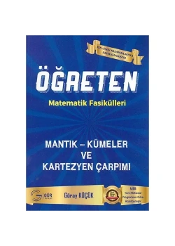 Öğreten Matematik Fasikülleri Mantık Kümeler Güray Küçük