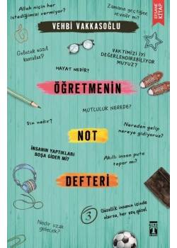 Öğretmenin Not Defteri 3 Vehbi Vakkasoğlu Genç Timaş