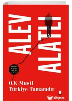 O.K.MUSTİ TÜRKİYE TAMADIR ALEV ALATLI KAPI YAYIN