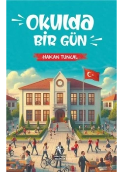 Okulda Bir Gün Hakan Tuncal Öğretmen Yazarlar