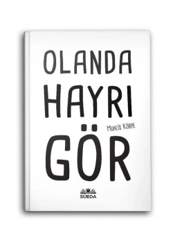 Olanda Hayrı Gör Muhlis Körpe Süeda