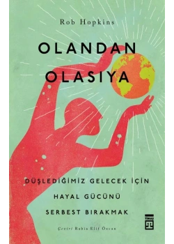 Olandan Olasıya Rob Hopkins Timaş