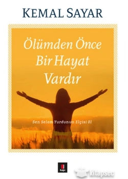 Ölümden Önce Bir Hayat Vardır Kemal Sayar Kapı Yayın