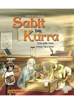 Ömerle Bir Kutu Macera Sabit Bin Kurra Kaşif Çocuk