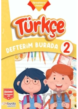 ONBURDA 2.SINIF TÜRKÇE DEFTERİM BURADA