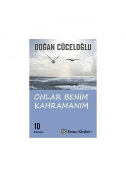 Onlar Benim Kahramanım Doğan Cüceloğlu Remzi