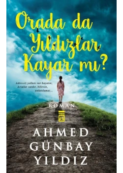 Orada Da Yıldızlar Kayar Mı ? Ahmet Günbay Yıldız Timaş