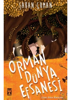Orman Dünya Efsanesi Şaban Çuman Genç Timaş