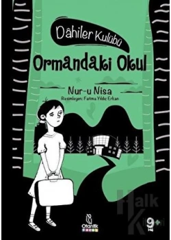 Ormandaki Okul Nuru Nisa Otantik