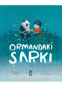 Ormandaki Şarkı Timaş Çocuk