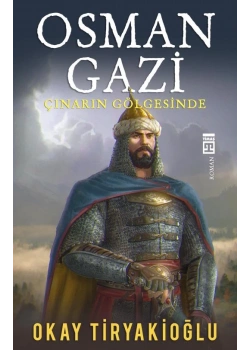 Osman Gazi Okay Tiryakioğlu Timaş