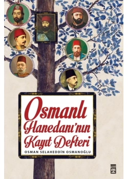 Osmanlı Hanedanının Kayıt Defteri Timaş