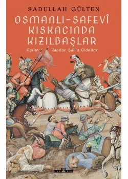 Osmanlı Safevi Kıskacında Kızılbaşlar Timaş